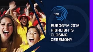 EUROGYM 2016 Highlights Closing Ceremony [upl. by Clemence]