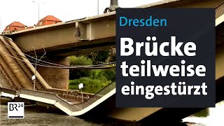 Dresden Brücke teilweise eingestürzt  BR24 [upl. by Ardnuaed678]