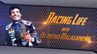 Racing Life with Dilantha Malagamuwa Episode 01 [upl. by Niarda]