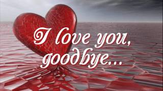 I Love You Goodbye  Juris Lyrics [upl. by Airotal649]