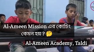 AlAmeen Mission এর কোচিং কেমন হয়🤔 AlAmeen AcademyTaldi BioMistry  alameenmissionofficial [upl. by Rosenwald]