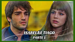 A HISTÓRIA DE ISABELA E TIAGO PARTE 1 [upl. by Gilligan]