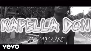 Kapella Don  In My Life [upl. by Yevoc]