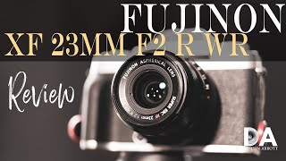 Fujinon XF 23mm F2 R WR Review  4K [upl. by Oiralednac]