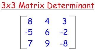 How To Find The Determinant of a 3x3 Matrix [upl. by Neetsirhc]