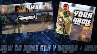 How To Make a GTA V Banner  Icon For Free  Photoshop [upl. by Gluck101]