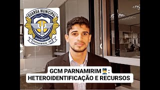 GCM PARNAMIRIM HETEROIDENTIFICAÇÃO E RECURSOS ADMINISTRATIVOS [upl. by Buxton]