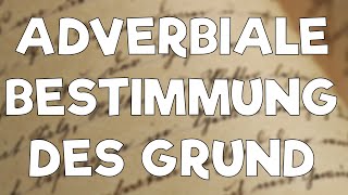 Adverbiale Bestimmung des Grundes einfach erklärt [upl. by Lenci953]