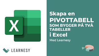 Skapa en pivottabell som bygger på två tabeller i Excel [upl. by Karon820]