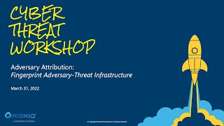 Cyber Threat Workshop  Adversary Attribution Fingerprint AdversaryThreat Infrastructure [upl. by Lyret]