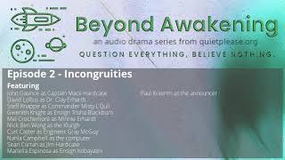 Beyond Awakening Episode 2 Incongruities [upl. by Aisatan]