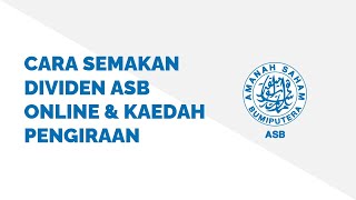 Cara Semakan Dividen ASB Online dan Kaedah Pengiraan [upl. by Eelame381]