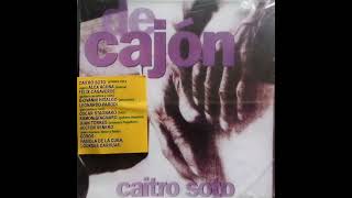 De Cajón  Carlos quotCaitroquot Soto 1995 [upl. by Tteraj]