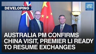 Australian PM Confirms China Visit Premier Li Says Ready To Resume Exchanges  Developing [upl. by Buschi]