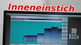 Tutorial CNC Drehen  Programmierung mit Sinumerik  Inneneinstich [upl. by Kape]