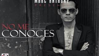 Marc Anthony  No Me Conoces Letra HD [upl. by Nickerson]