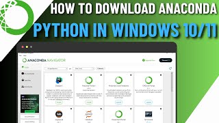 How to Download and Install Anaconda Python in Windows 1011 [upl. by Sukramal212]