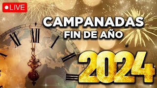 🔴 Las Campanadas de Fin de Año 2024  ¡Felicidades en el 2024 🎊🔔 [upl. by Sternick]