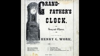 Grandfathers Clock 1876 [upl. by Koffler]