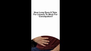 How Long Does It Take For Linzess To Work For Constipation [upl. by Benisch852]