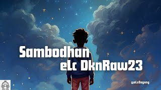 DKN RAW  Sambodhan  Cover Song Lyrics [upl. by Ramedlaw738]