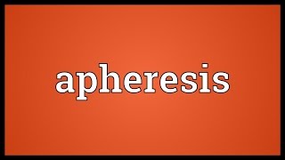 Apheresis Meaning [upl. by Ginder]