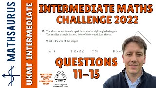 Intermediate Maths Challenge UKMT 2022  Questions 11 12 13 14 15 [upl. by Rochkind653]