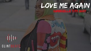 Summerella Type Beat 2019  Love Me Again Prod By ClintBeatz [upl. by Gonyea]