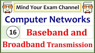 Baseband amp Broadband Transmission  Computer Networks Course  Lecture 16 [upl. by Ecaroh]