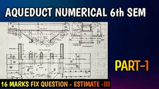 AQUEDUCT NUMERICAL PART1 6TH SEM  ESTIMATE amp COSTING III Erdipesh186 [upl. by Zorah724]