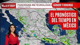 El pronóstico del tiempo en México sábado 10 y domingo 11 de agosto  El clima de hoy [upl. by Nelyaw]