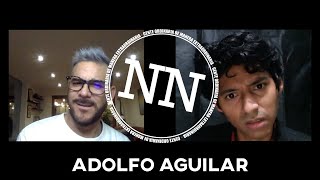 ADOLFO AGUILAR SÍ ES  NN [upl. by Fowkes]