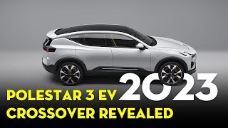 2023 Polestar 3 EV Crossover Revealed Production Starts Next Year  S7Car [upl. by Haduj]