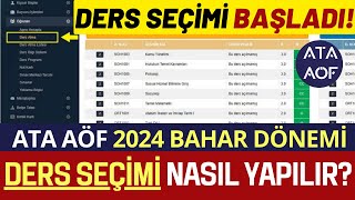 Ata Aöf 2024 Bahar Dönemi Ders Seçme Nasıl Yapılır Ata Aöf Ders Kaydı Kayıt Yenileme [upl. by Divine938]