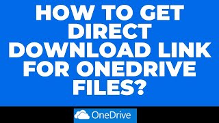 HOW TO GET DIRECT DOWNLOAD LINK FOR ONEDRIVE FILES [upl. by Llerod]