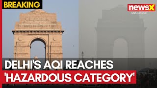 Delhi Air Pollution  Delhis AQI Reaches Hazardous Category  GRAP 3 Instructions Imposed [upl. by Gabriell885]