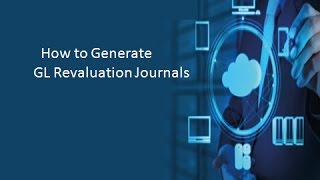 How to generate GL Revaluation Journal [upl. by Nattie]