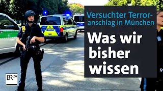 Versuchter Terroranschlag in München Was wir bisher wissen  BR24 [upl. by Johna]