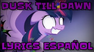 DUSK TILL DAWN LYRICS ESPAÑOL [upl. by Race]