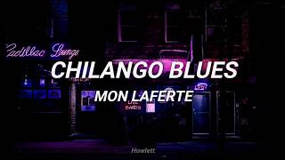 Mon Laferte  Chilango Blues  Letra [upl. by Noivax]