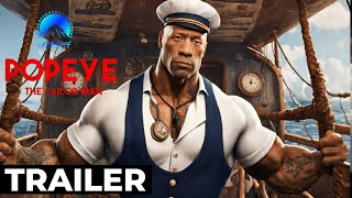 POPEYE THE SAILOR MAN Live Action Movie – Full Teaser Trailer – Dwayne Johnson [upl. by Eilah869]