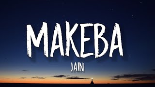 Jain  Makeba Lyrics [upl. by Rafaj]