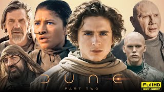 Dune 2 Full Movie  Timothée Chalamet Zendaya Rebecca Ferguson  Dune Part Two  HD Facts amp Review [upl. by Harikahs240]