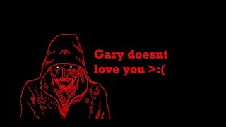 GARY DOES NOT LOVE YOU FAITH meme [upl. by Arabeila]