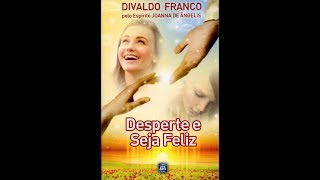 O espírito em foco  Desperte e Seja Feliz 100617 [upl. by Aratahs233]