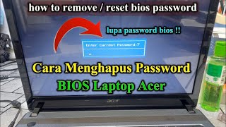 Cara Menghapus  Reset  Clean Password BIOS Laptop Acer  Solusi Lupa Password Bios [upl. by Alidus372]