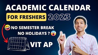 Academic Calendar For Freshers 2023  VIT AP  VIT University  vitap vitvellore [upl. by Ettevets]