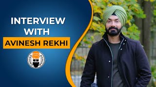 Special Interview With Avinesh Rekhi  Ghaintpunjab [upl. by Falkner]