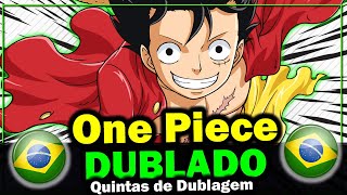 One Piece Dublado Na Crunchyroll Brasil Quintas de Dublagem [upl. by Nhguavoj]