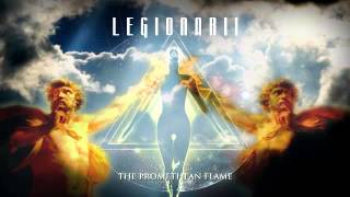 Legionarii  The Promethean Flame Atlantis [upl. by Emerej]